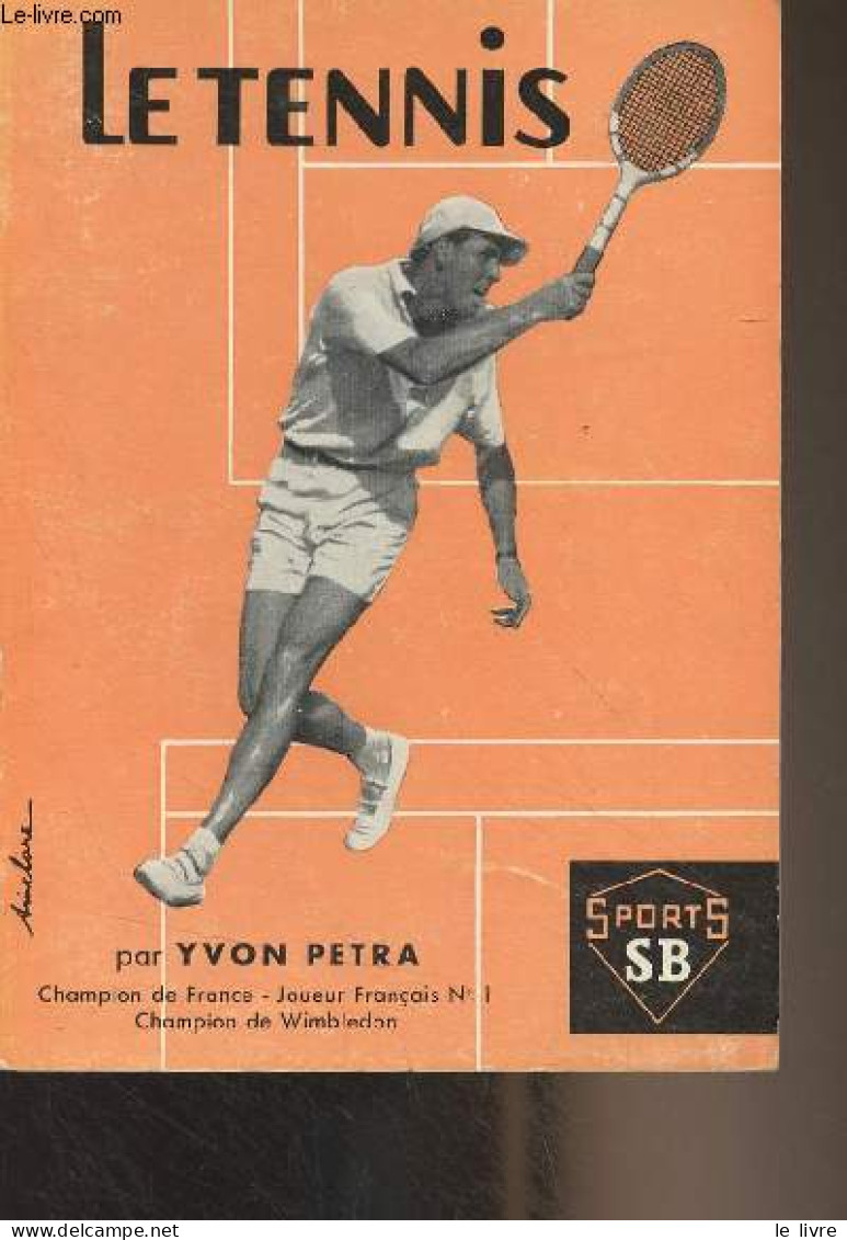 Le Tennis - "Sports SB" - Petra Yvon - 1970 - Boeken