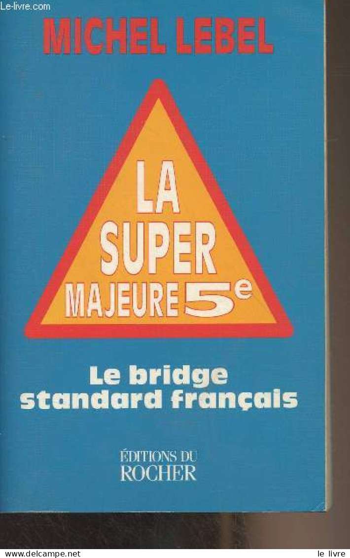 La Super Majeure Conquième (Nouvelle édition Mise à Jour) - Lebel Michel - 1998 - Palour Games