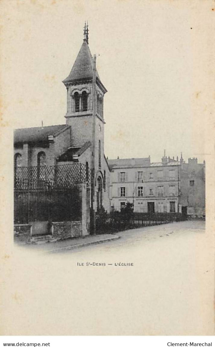 ILE SAINT DENIS - L'Eglise - Très Bon état - L'Ile Saint Denis