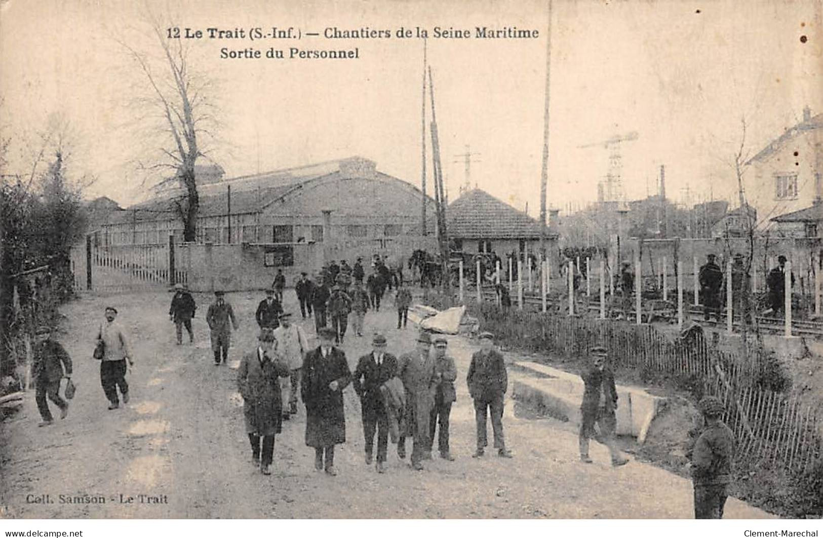 LE TRAIT - Chantiers De La Seine Maritime - Sortie Du Personnel - Très Bon état - Le Trait