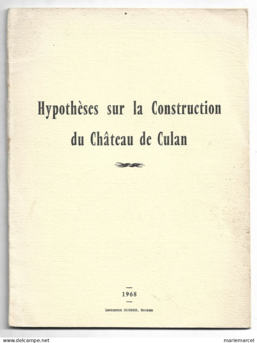 HYPOTHESES SUR LA CONSTRUCTION DU CHATEAU DE CULAN 18.  1968. - Centre - Val De Loire