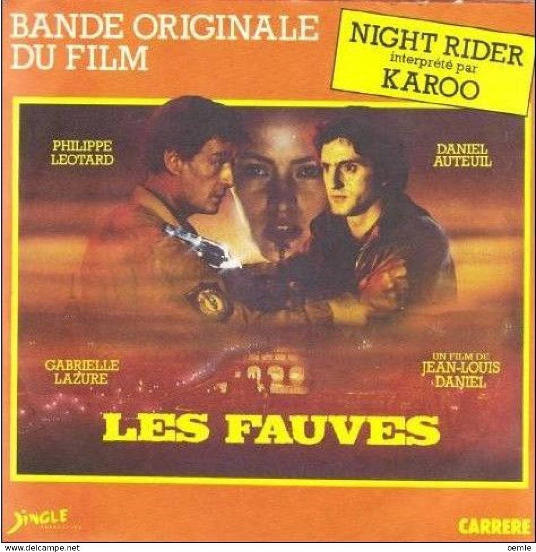 BANDE ORIGINALE DU FILM  LES FAUVES NIGHT RIDER INTERPRETE PAR KAROO - Filmmuziek