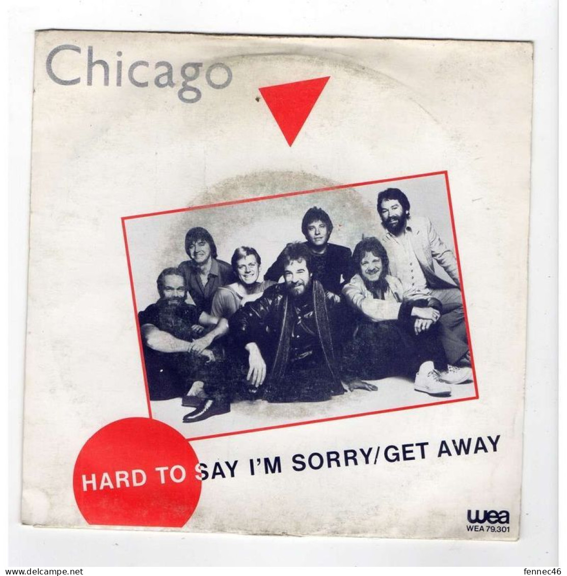 * Vinyle  45T - CHICAGO - Hard To Say I'm Sorry / Get Away - Sonny Think Twice - Andere - Engelstalig