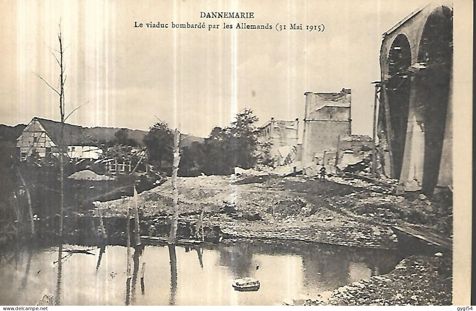 Dannemarie- Le Viaduc Bombardé Par Les Allemands 1915 - Dannemarie