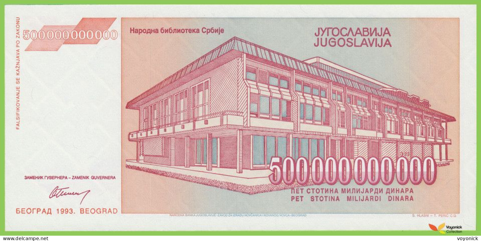 Voyo  YUGOSLAVIA 500000000000 Dinara 1993 P137a B470a AA UNC - Yougoslavie