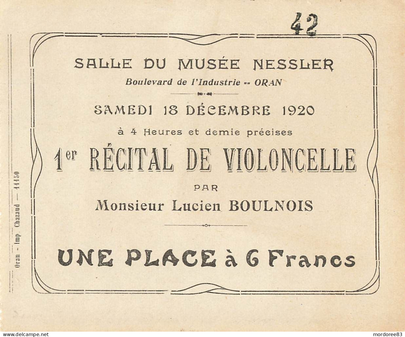 TICKET  ENTREE SALLE DU MUSEE NESSLER ORAN 1920 RECITAL DE VIOLONCELLE L BOULNOIS - Eintrittskarten