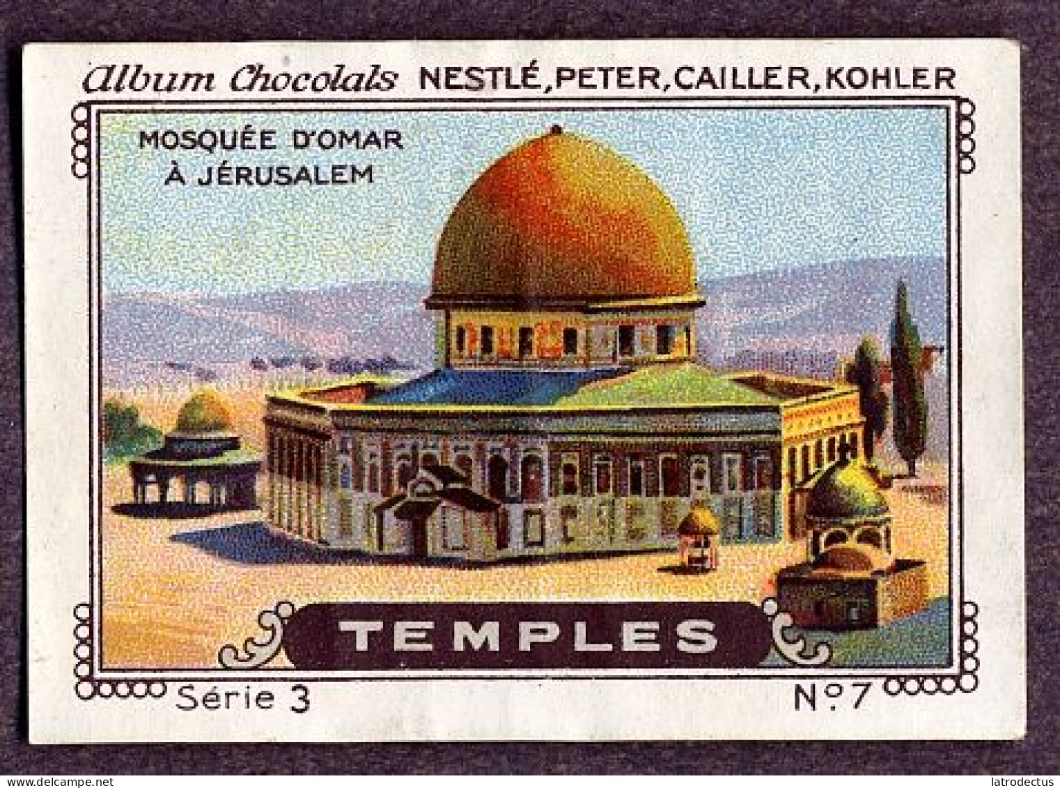 Nestlé - 3 - Temples - 7 - Mosquée D'Omar, Jerusalem - Nestlé