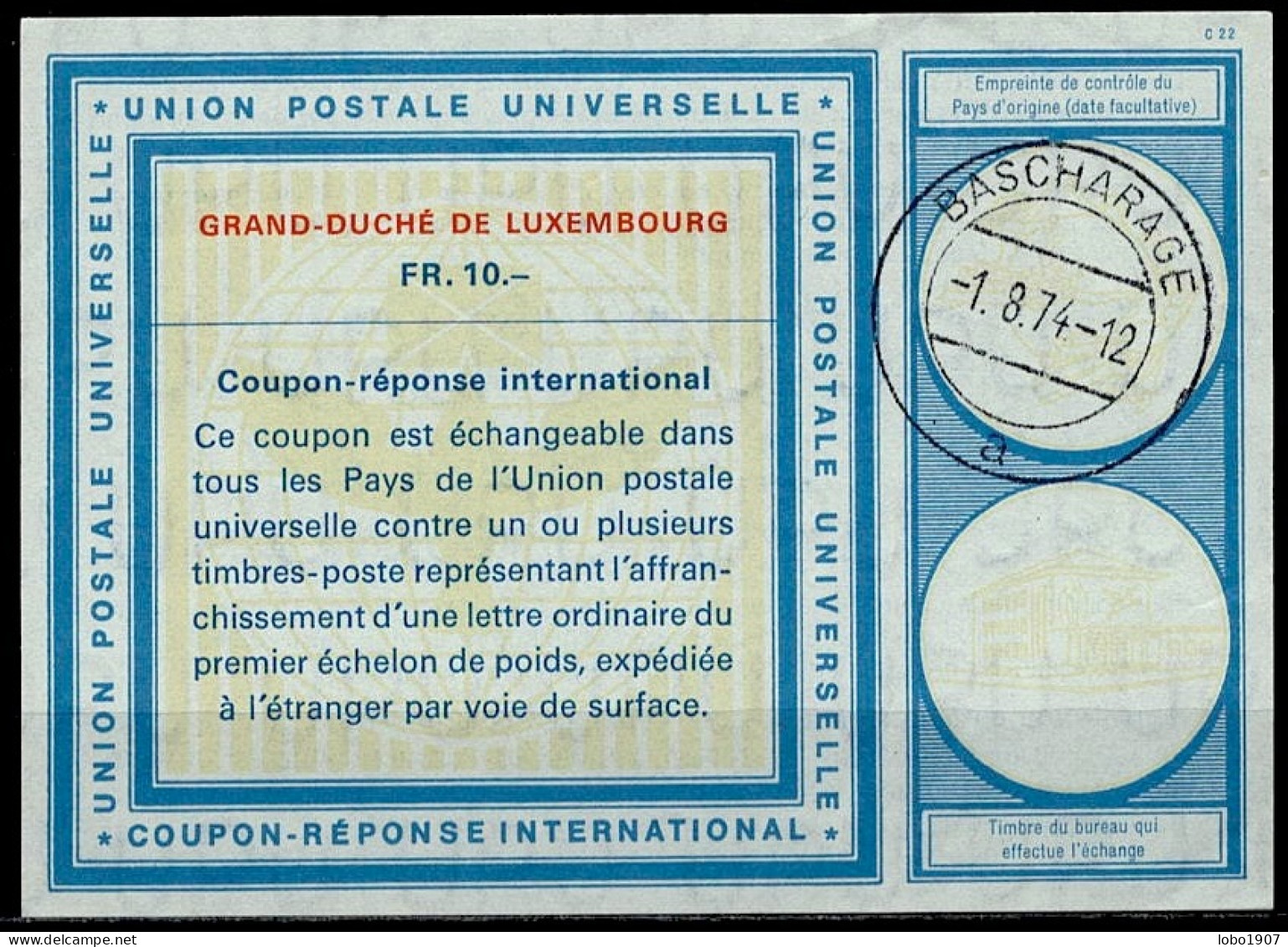 LUXEMBOURG Vi21  FR. 10.-- International Reply Coupon Reponse Antwortschein IRC IAS Cupón Respuesta  BASCHARAGE 01.08.74 - Interi Postali