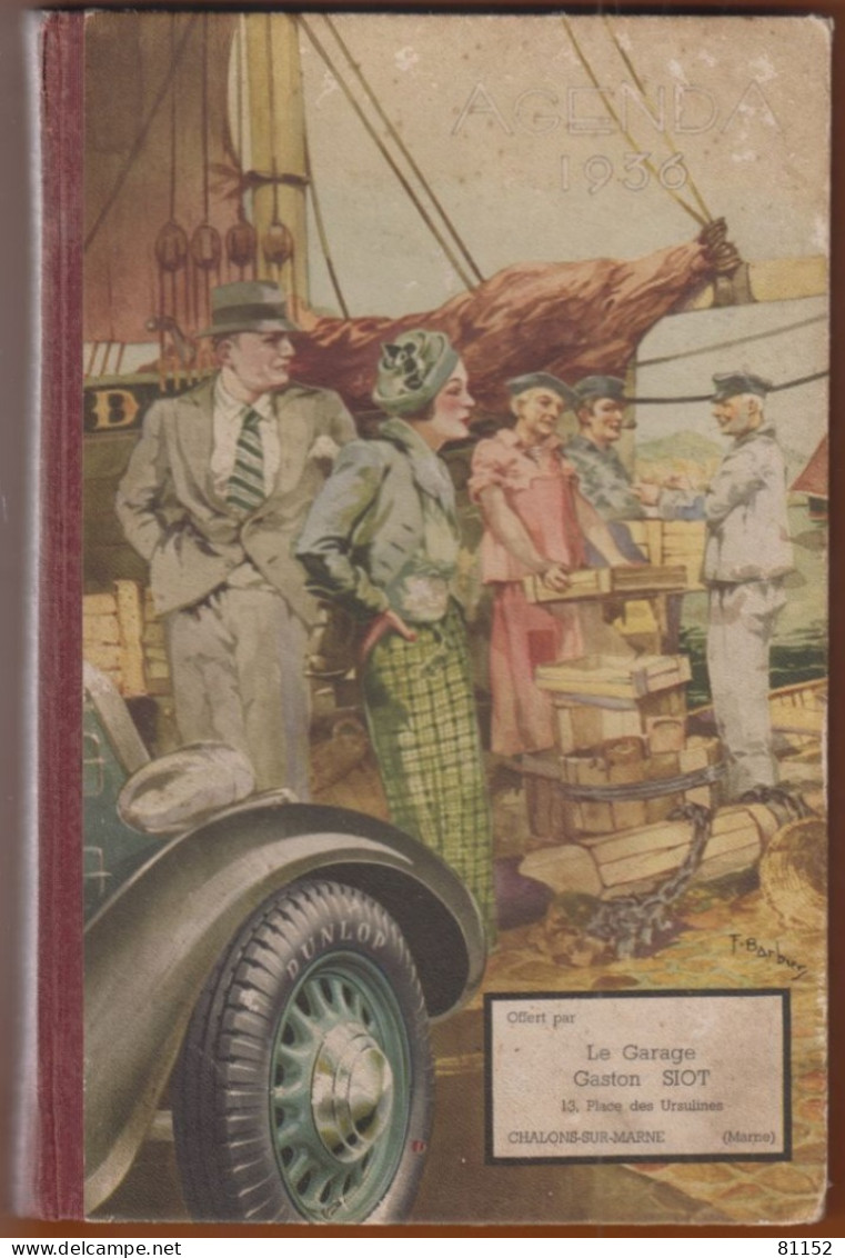 Agenda  1936 De " DUNLOP " Offert Par Le Garage Gaston SIOT à CHALONS-SUR-MARNE Avec Belles ILLUSTRATIONS ép 1.8 Cm - Tamaño Grande : 1921-40