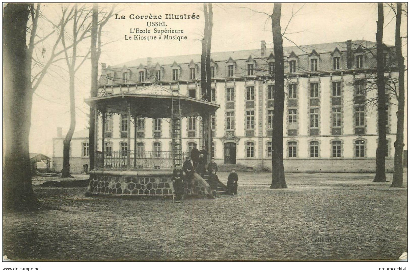 19 USSEL. Ecole Supérieure Et Kiosque à Musique. Tampon Militaire 1915 - Ussel