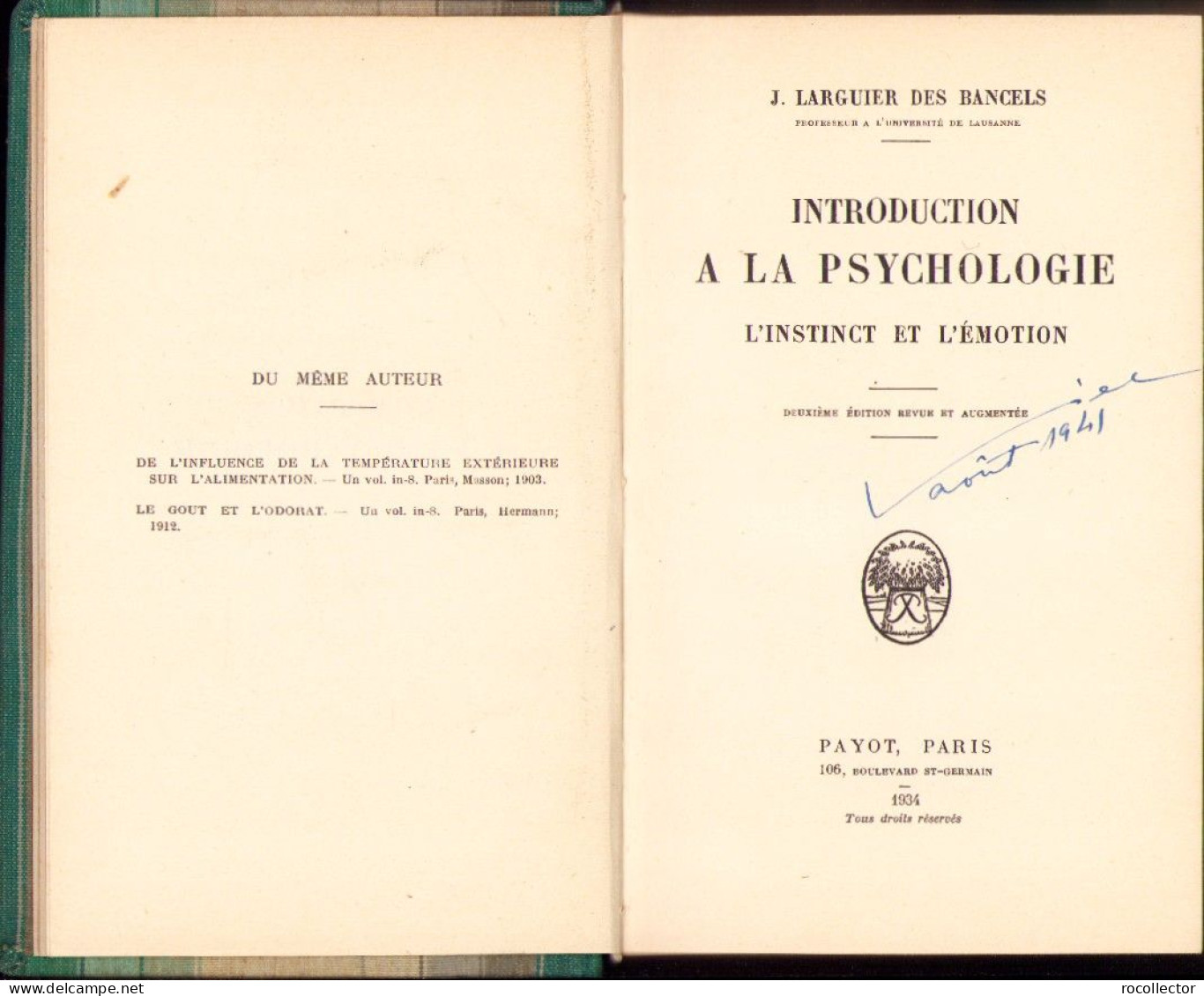 Introduction A La Psychologie. L’instinct Et L’emotion Par J. Larguier Des Bancels, 1934, Paris C3493 - Oude Boeken