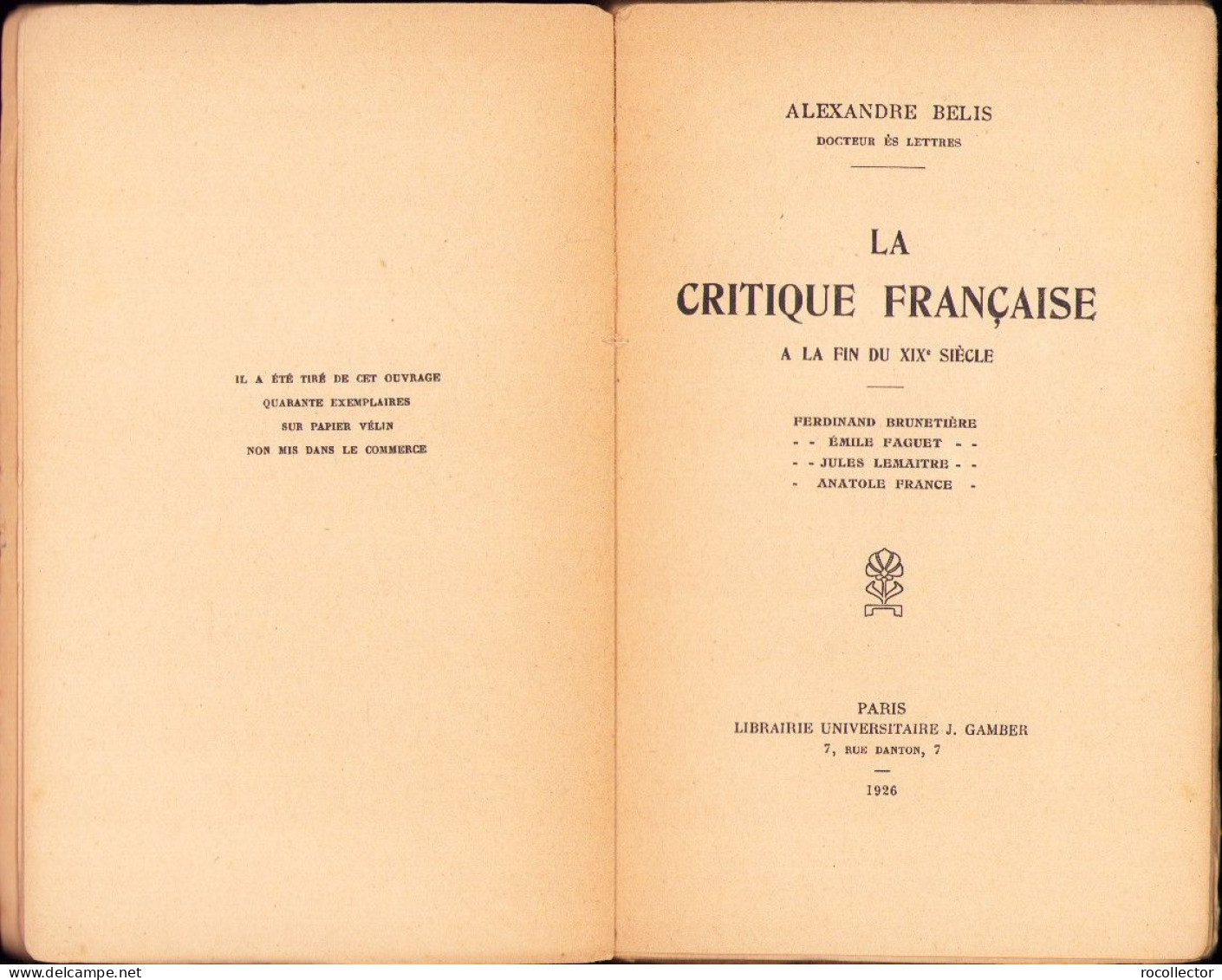 La Critique Francaise A La Fin Du XIXe Siecle Par Alexandre Belis 1926 C3487 - Libri Vecchi E Da Collezione