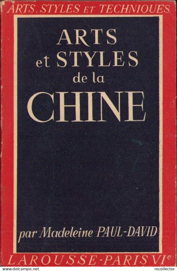 Arts Et Styles De La Chine Par Madeleine Paul-David C3454 - Livres Anciens