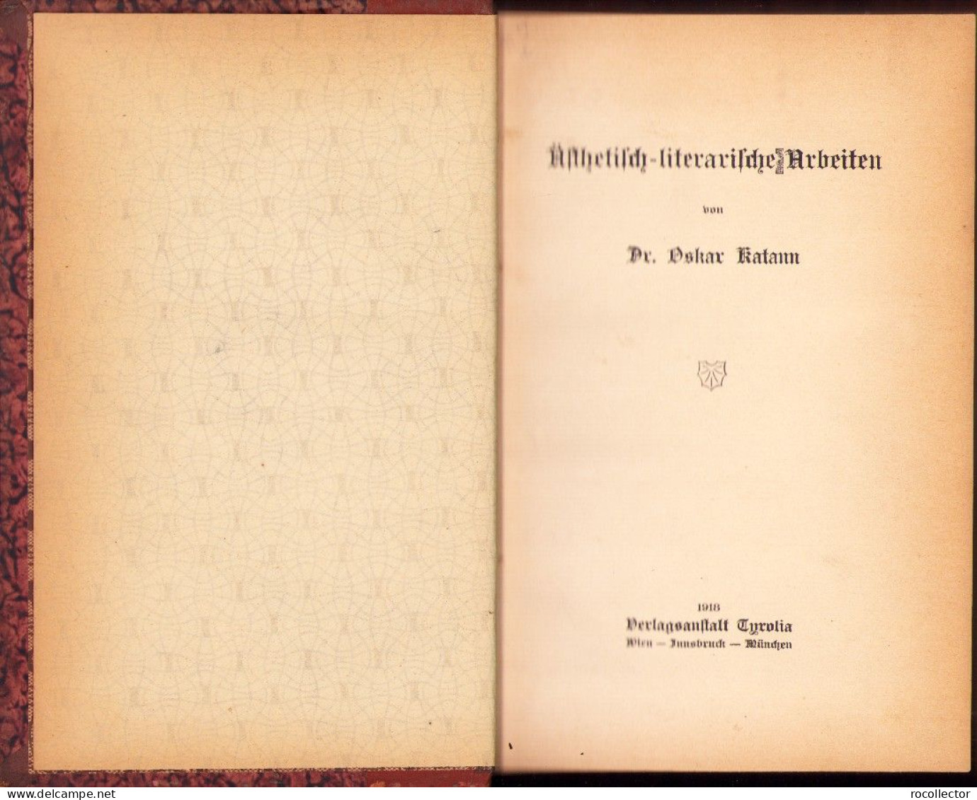 Ästhetisch-literarische Arbeiten Von Oskar Katann, 1918 C3434 - Libri Vecchi E Da Collezione