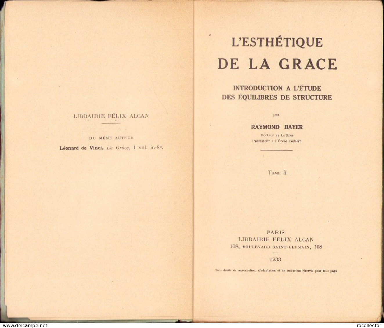 L’esthetique De La Grace, Introduction A L’etude Des Equilibres De Structure, Tome II, Par Raymond Bayer, 1933, Paris - Oude Boeken