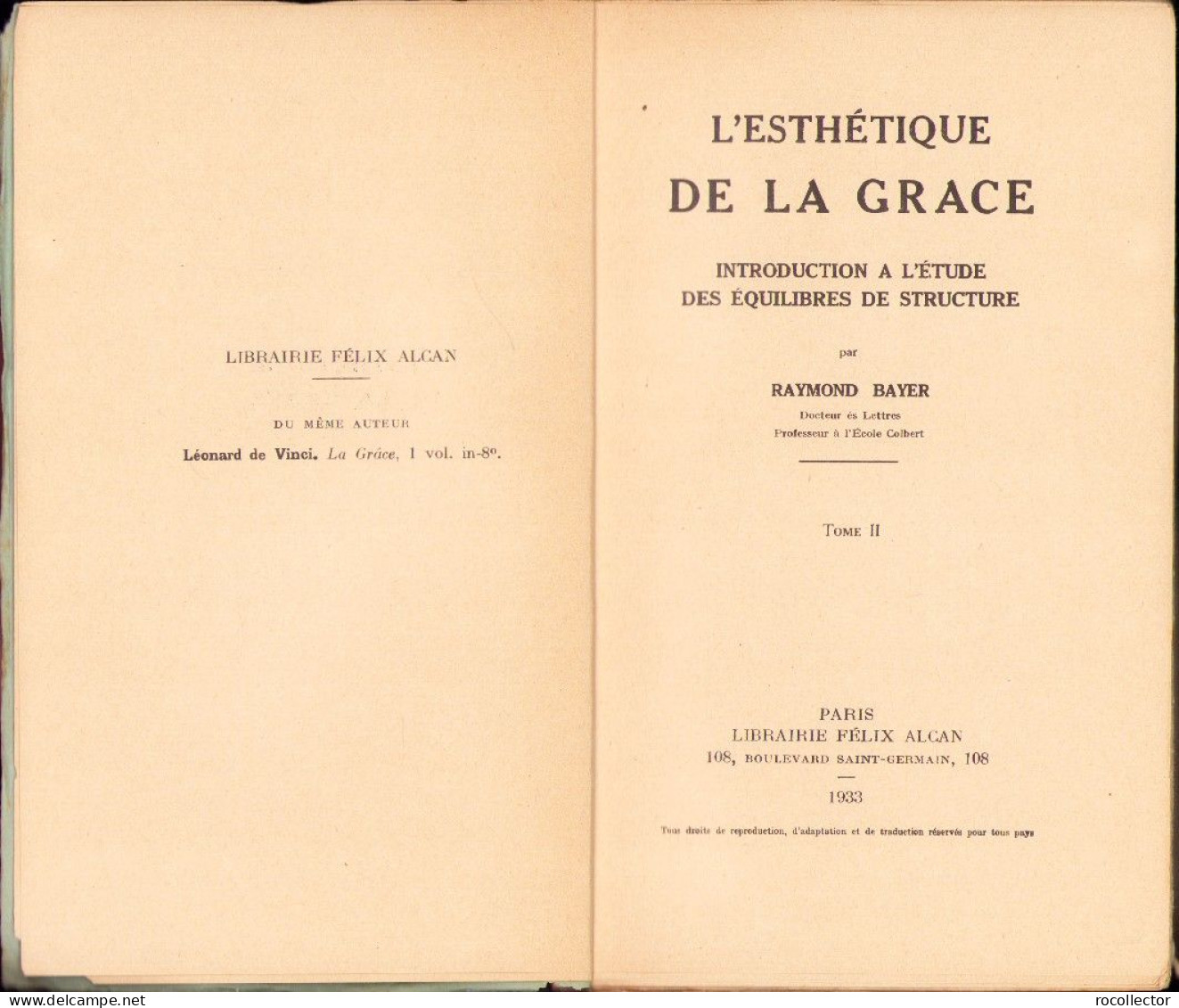 L’esthetique De La Grace, Introduction A L’etude Des Equilibres De Structure, Tome II, Par Raymond Bayer, 1933, Paris - Libri Vecchi E Da Collezione
