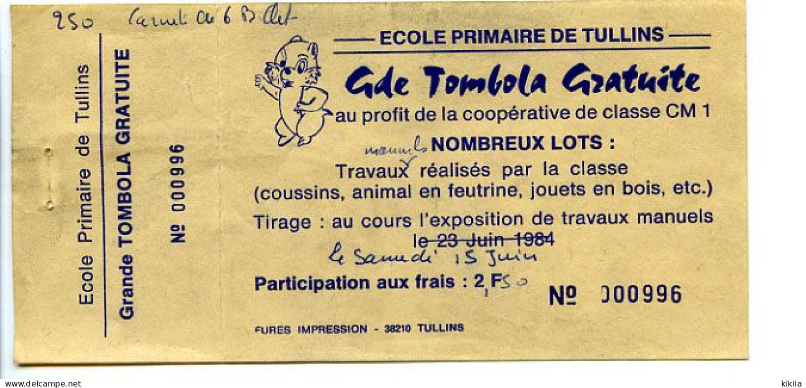 Billet De Tombola Ecole Primaire De TULLINS Isère Samedi 23 Juin 1984  Classes De CM1  Travaux Manuels - Lottery Tickets