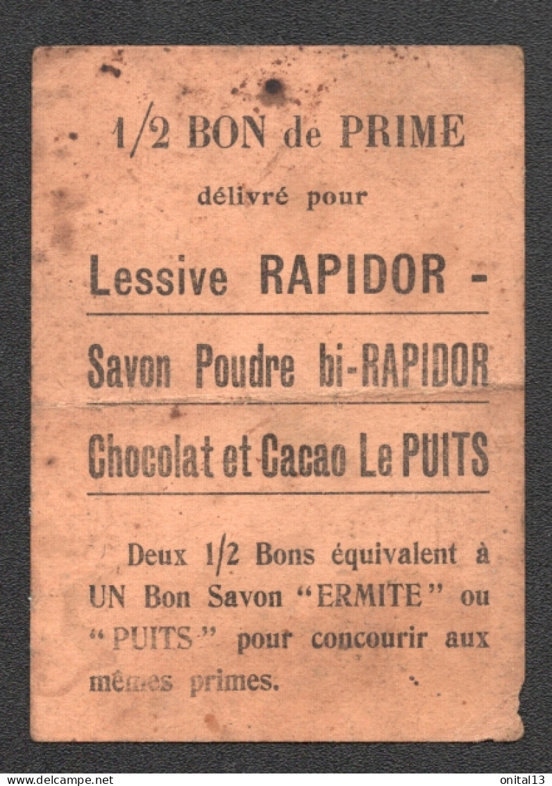 Monnaie De Nécessité   1/2 Bon  Prime  LESSIVE RAPIDOR / CHOCOLATS ET CACAO LE PUITS   D3497 - Notgeld