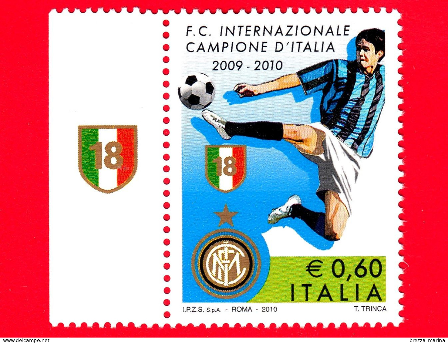 Nuovo - MNH - ITALIA - 2010 - Inter Campione D'Italia 2009-2010 - Giocatore Di Calcio - 0,60 - 2001-10: Nieuw/plakker