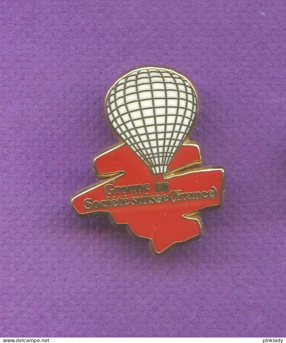 Rare Pins Mongolfiere Groupe Societe Suisse Arthus Bertrand Q791 - Montgolfières