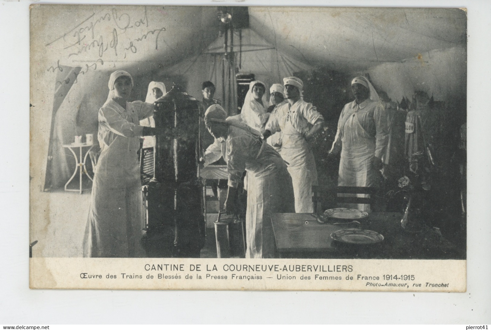 CROIX ROUGE - RED CROSS - Cantine De LA COURNEUVE - AUBERVILLIERS (93)- Oeuvre Des Trains De Blessés De La Presse França - Croix-Rouge