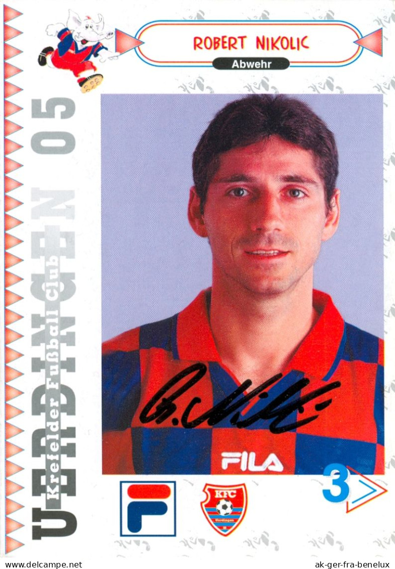 Fußball-Autogrammkarte AK Robert Nikolic KFC Uerdingen 05 98-99 FC Bayer Krefeld Borussia Dortmund Oberhausen Darmstadt - Autographes