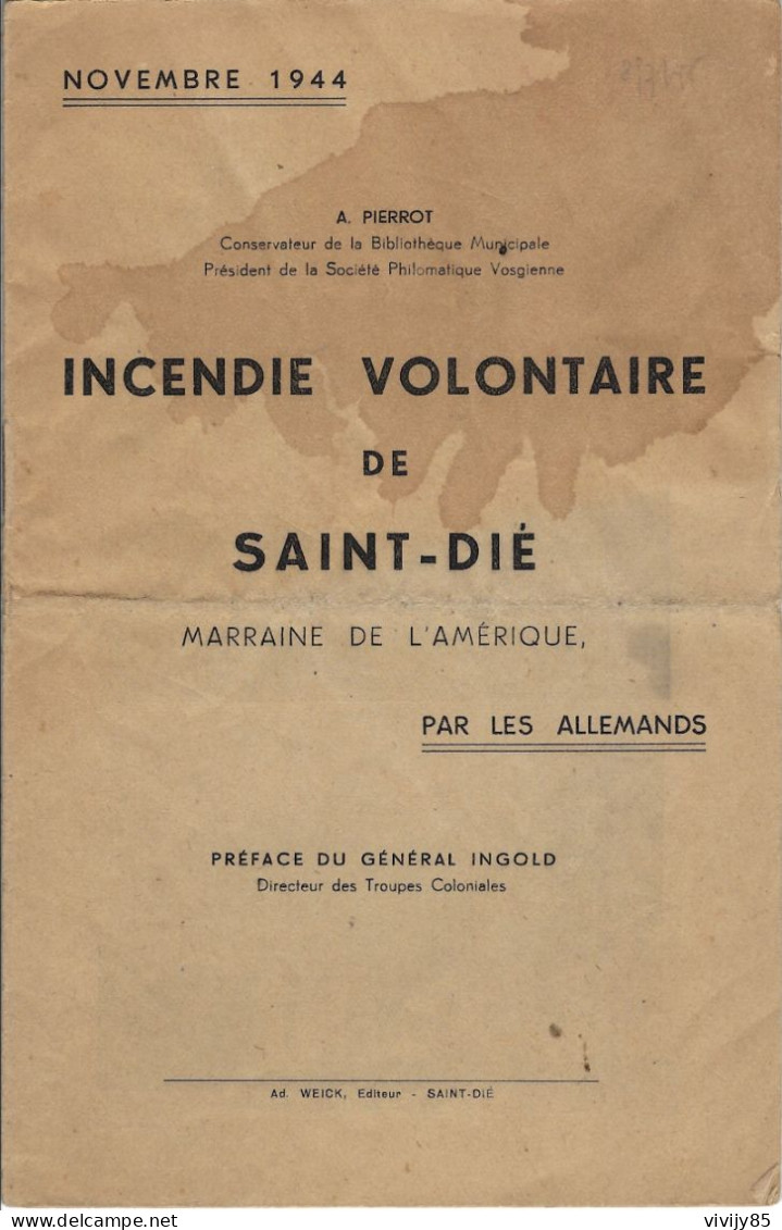 88 - Petit Livre " Incendie Volontaire De SAINT DIE - 1944 - Lorraine - Vosges