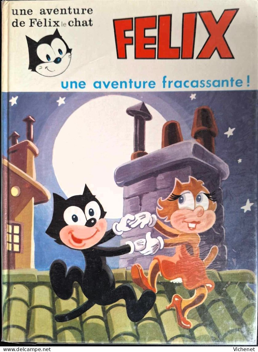 Felix Le Chat - 5 - Une Aventure Fracassante - EO - 1975 - Félix Le Chat