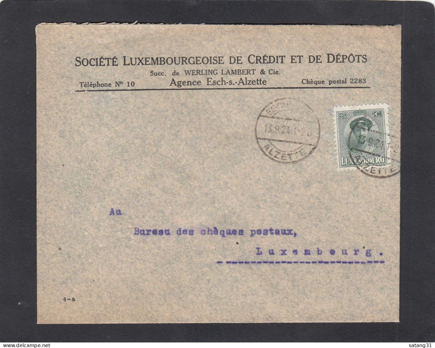 SOCIETE LUXEMBOURGEOISE DE CREDIT ET DE DEPOTS, ESCH/ALZETTE.LETTRE POUR LUXEMBOURG,1924. - Briefe U. Dokumente