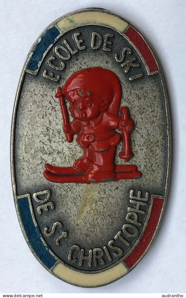 Rare Broche Ancienne - Insigne En Métal - école De Ski De St Christophe - Les 2 Alpes - Sport Invernali