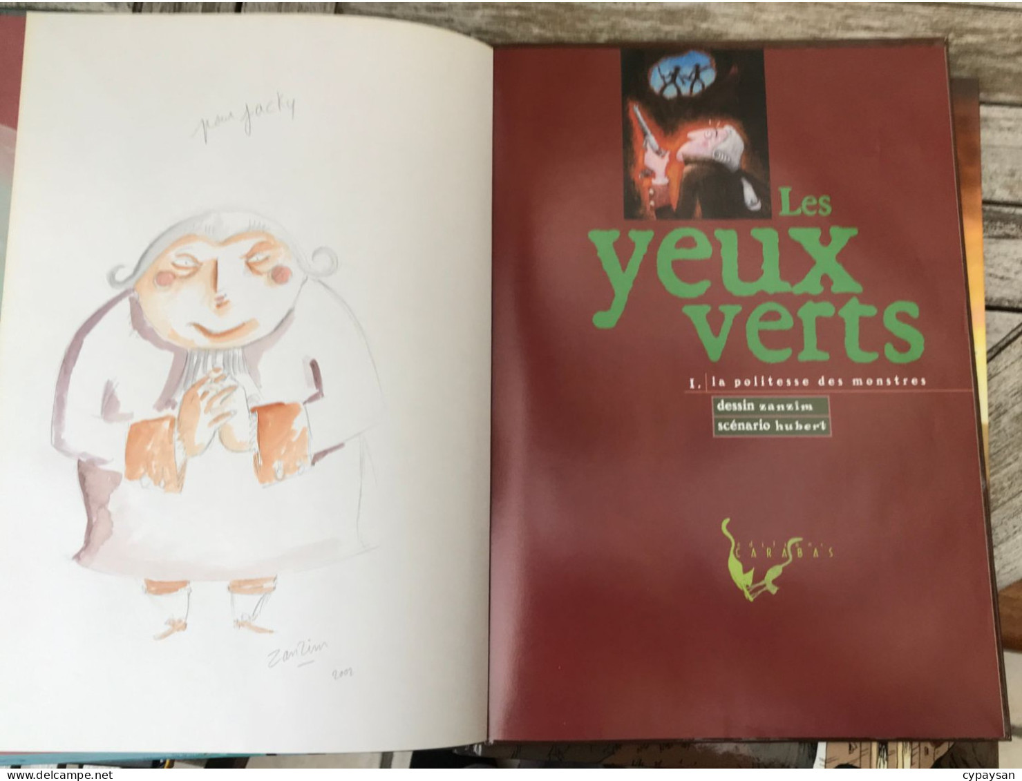 Les Yeux Verts 1 La Politesse Des Monstres EO DEDICACE BE Carabas 06/2002 Hubert Zanzim (BI2) - Autographs