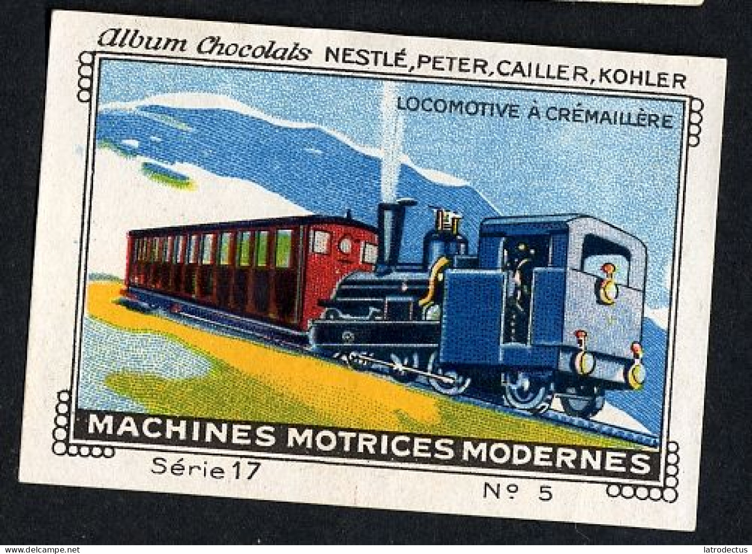 Nestlé - 17 - Machines Motrices Modernes, Modern Machines - 5 - Locomotive à  Crémaillère, Rack-and-pinion Locomotive - Nestlé