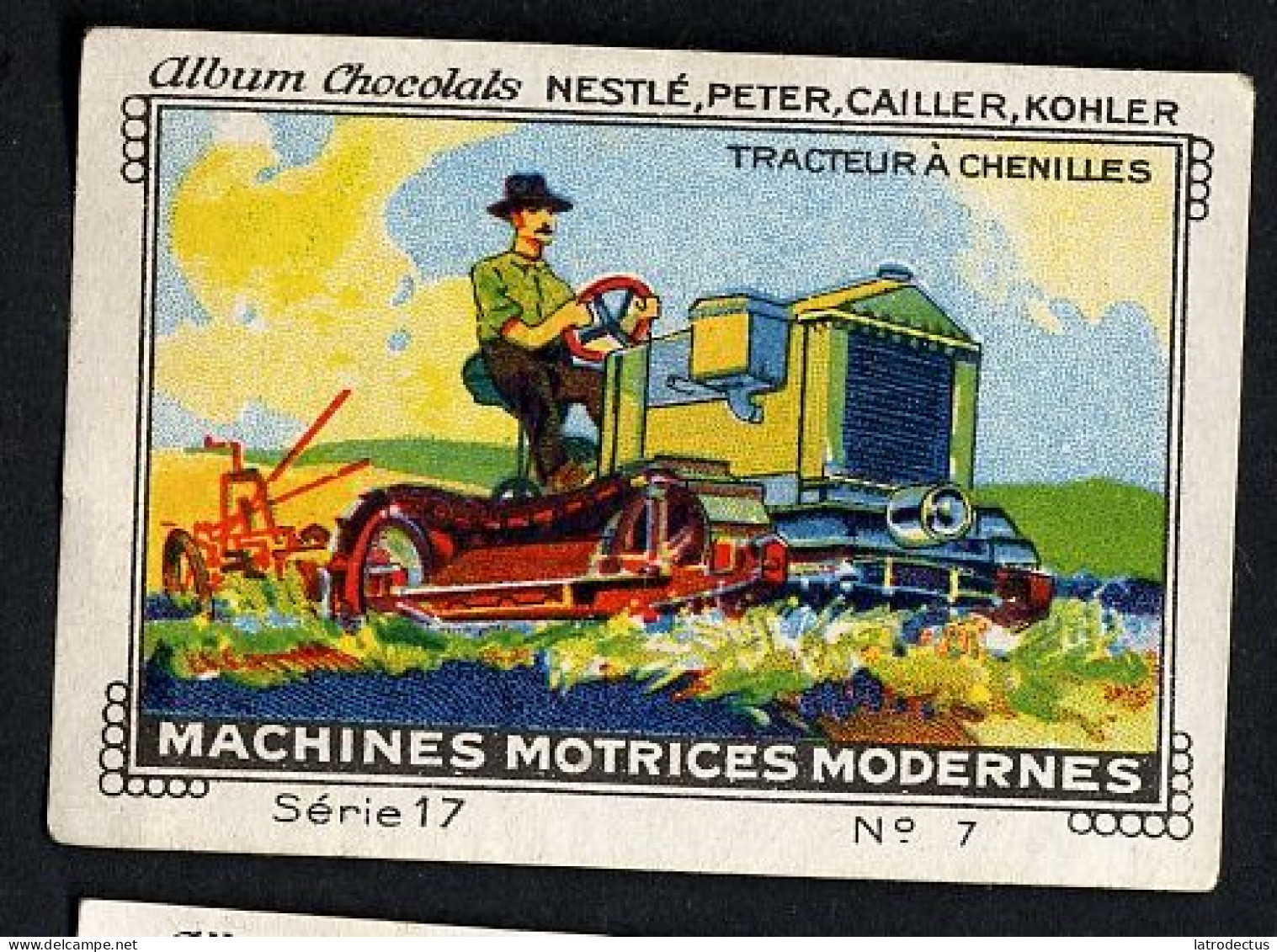 Nestlé - 17 - Machines Motrices Modernes, Modern Machines - 7 - Tracteur à  Chenilles, Crawler Tractor - Nestlé