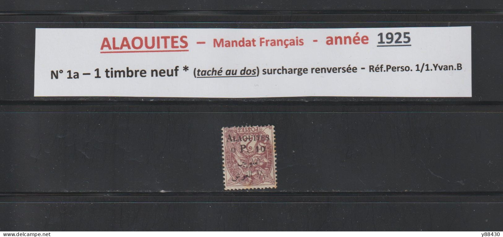 ALAOUITES - Mandat Français - N° 1a De 1925 - 1 Timbre Neuf * Surcharge Renversée - 2 Scan - Nuovi
