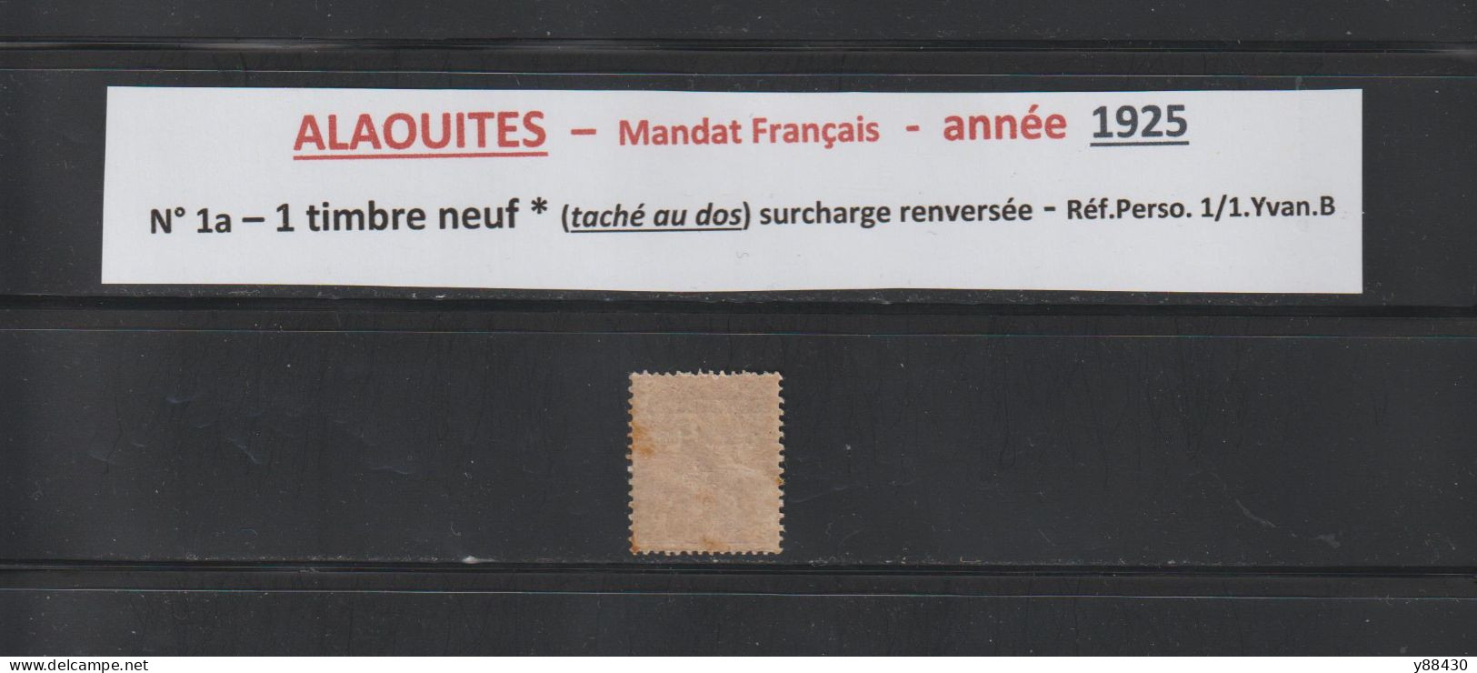 ALAOUITES - Mandat Français - N° 1a De 1925 - 1 Timbre Neuf * Surcharge Renversée - 2 Scan - Neufs