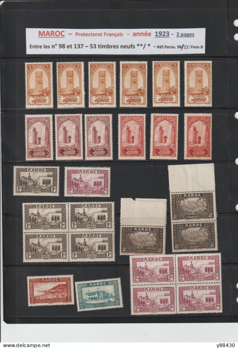 MAROC - Protectorat Français - 53 Timbres Neufs ** & * - Entre Les N° 98 Et 137 De 1923 - 2 Pages  - 6 Scan - Nuevos