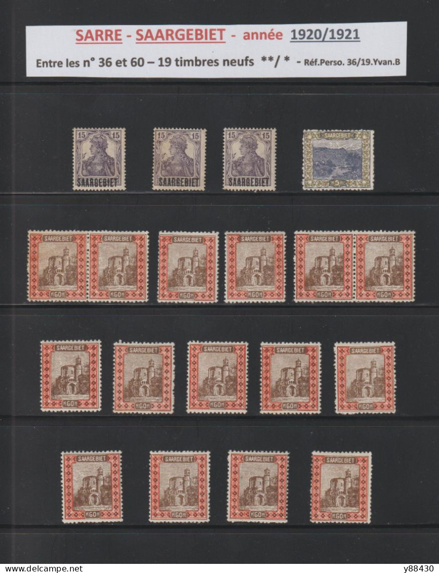 SARRE - SAARGEBIET - 19 Timbres Neufs ** & *  - Entre Les N° 36 Et 60 De 1920/1921  - 2 Scan - Nuovi