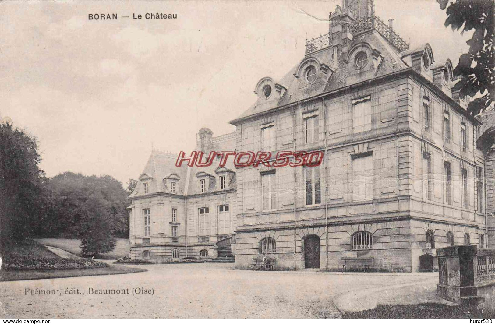 CPA BORAN - LE CHATEAU - Boran-sur-Oise