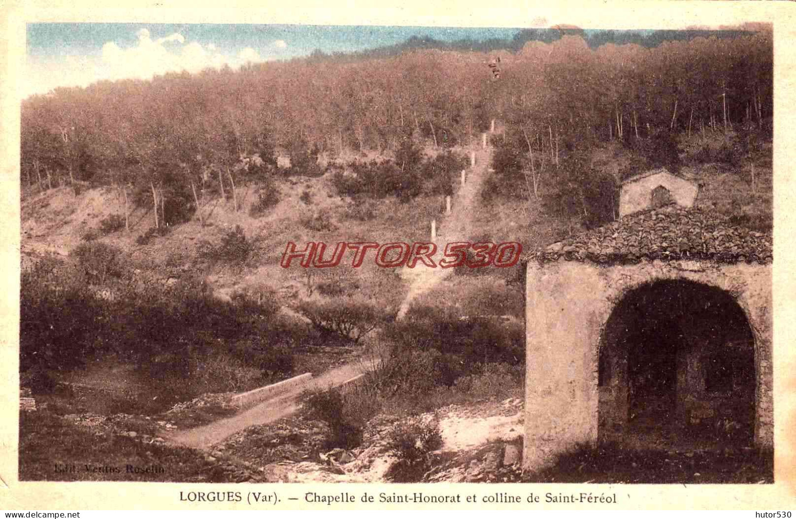 CPA LORGUES - CHAPELLE DE SAINT HONORAT ET COLLINE DE ST FEREOL - Lorgues