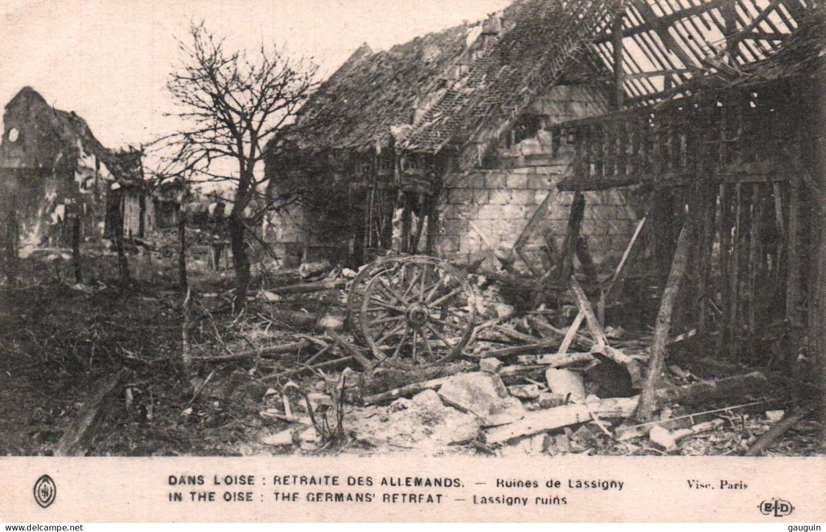 CPA - LASSIGNY - Guerre 1914/18 - Retraite Des Allemands Ruines - Edition E.Le Deley - Lassigny