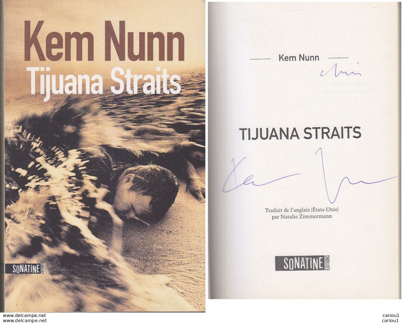 C1 Kem NUNN - TIJUANA STRAITS Envoi DEDICACE Signed - Libros Autografiados