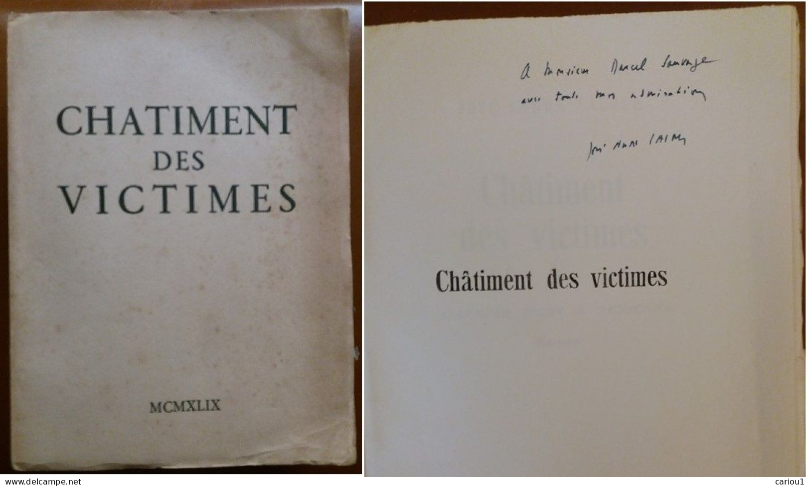 C1 Jose Andre LACOUR - CHATIMENT DES VICTIMES EO 1949 Envoi DEDICACE Signed  Port Inclus France - Signierte Bücher
