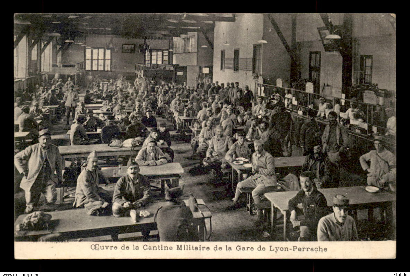 69 - LYON - OEUVRE DE LA CANTINE MILITAIRE DE LA GARE DE LYON-PERRACHE - Lyon 4