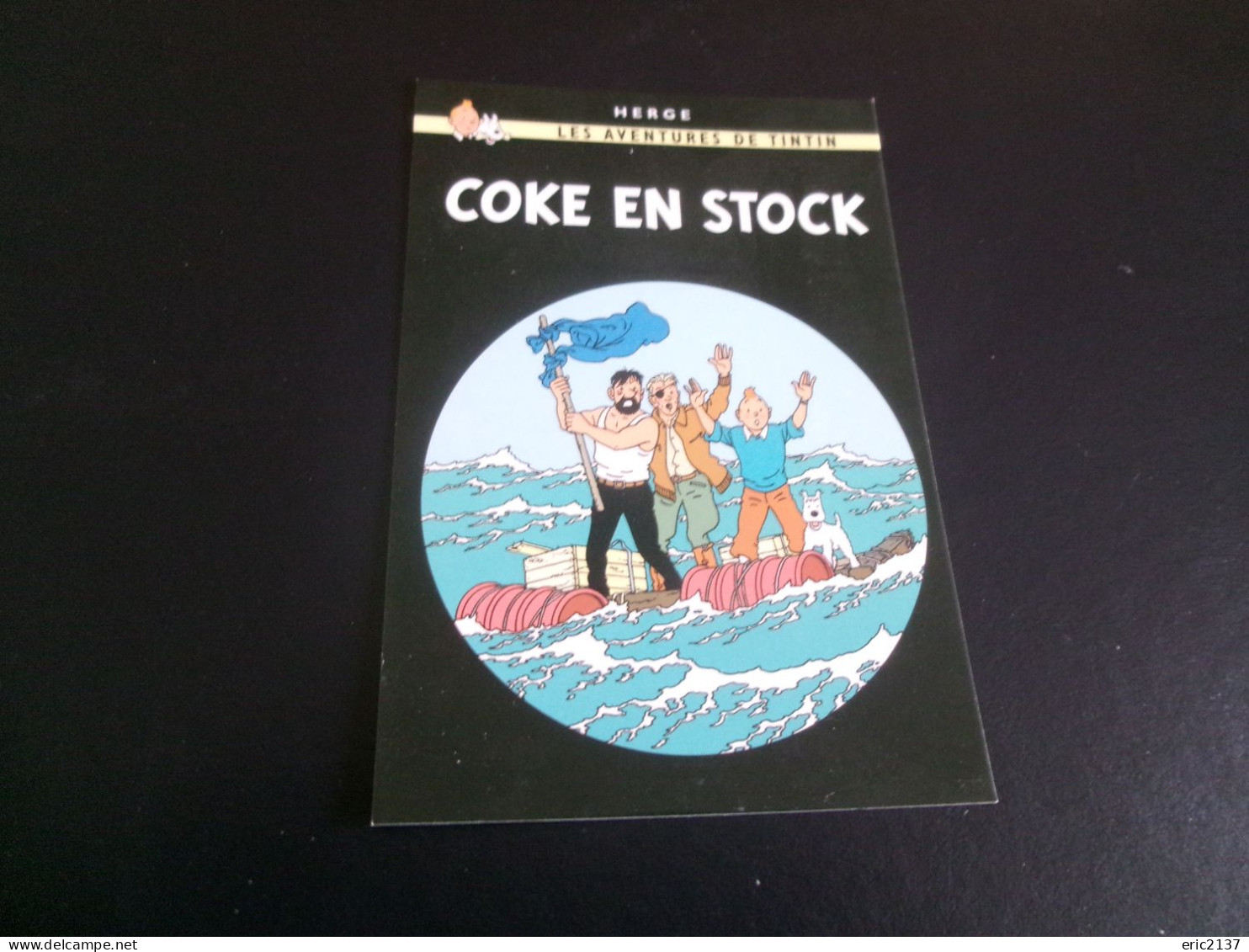 BELLE ILLUSTRATION.."LES AVENTURES DE TINTIN....COKE EN STOCK"...par HERGE - Bandes Dessinées