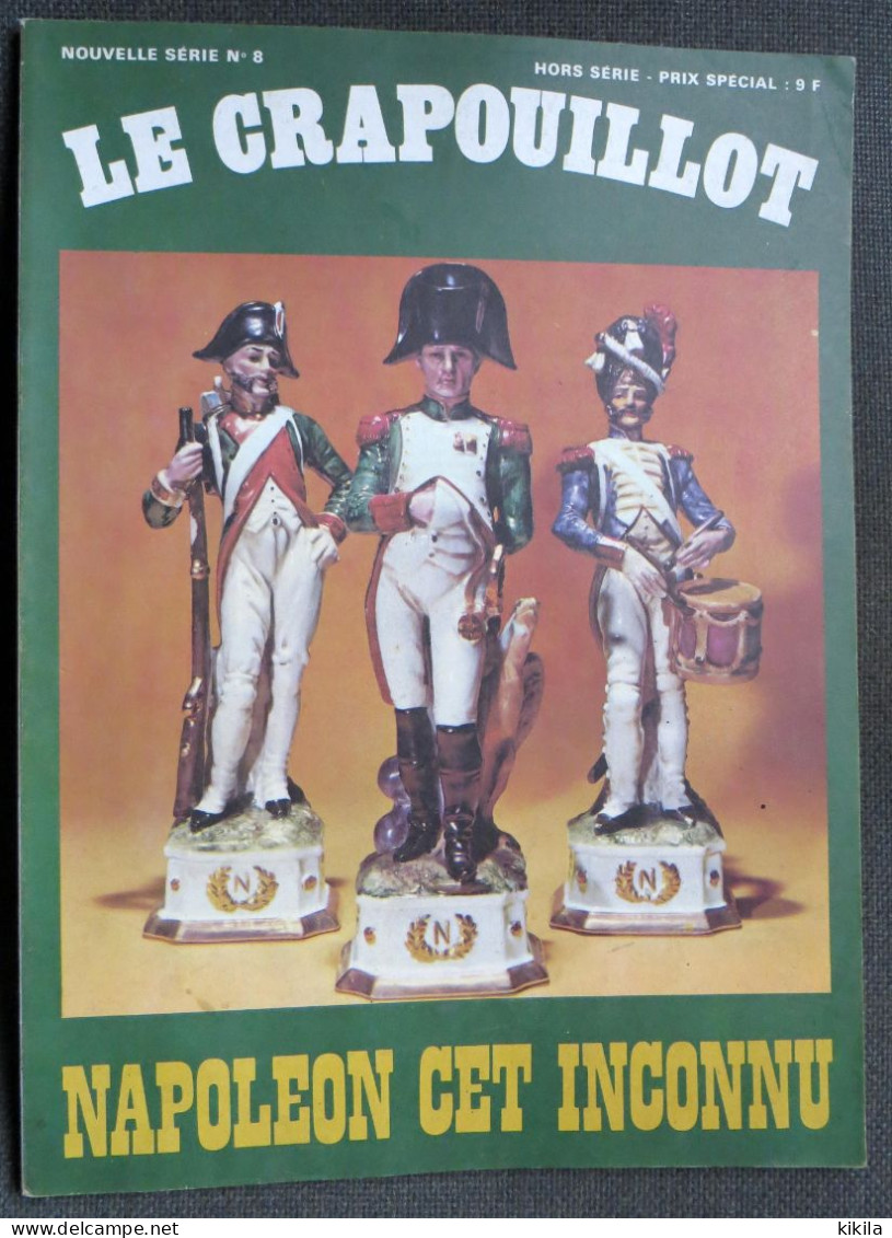 Revue Mensuelle LE CRAPOUILLOT N° 8 H.S. Napoléon Cet Inconnu - Storia