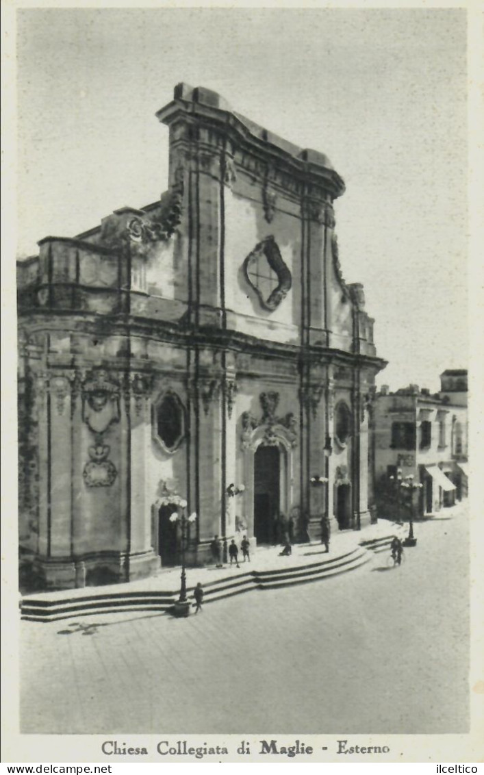 MAGLIE - CHIESA  COLLEGIATA - ESTERNO 1939 - Lecce