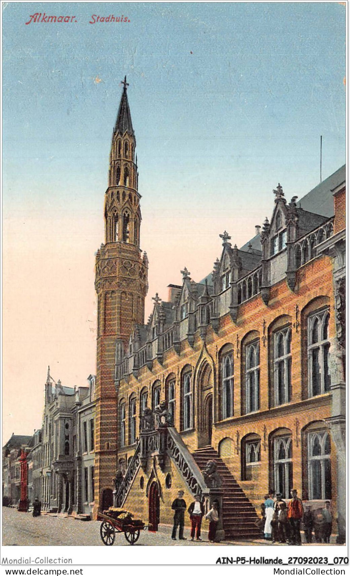 AINP5-HOLLANDE-0455 - ALKMAAR - Stadhuis - Alkmaar