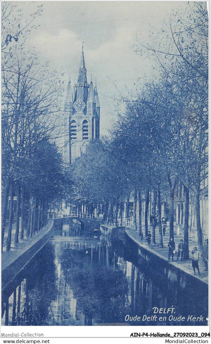 AINP4-HOLLANDE-0377 - DELFT - Oude Delft En Oude Kerk - Delft