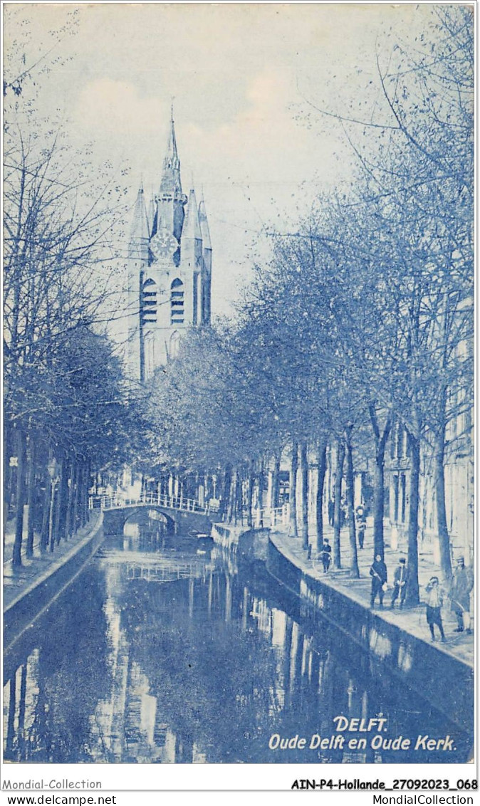 AINP4-HOLLANDE-0364 - DELFT - Oude Delft En Oude Kerk - Delft