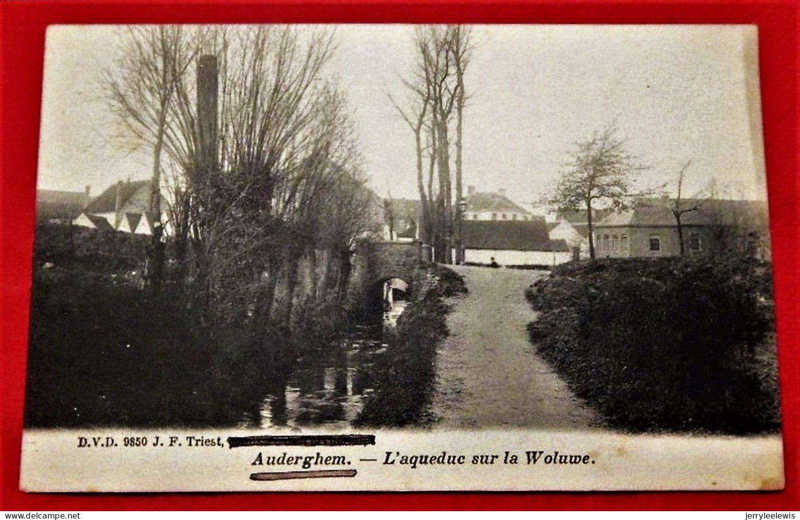 BRUXELLES - AUDERGHEM  -  L'Aqueduc  Sur La Woluwe  - - Auderghem - Oudergem